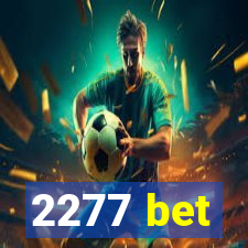 2277 bet